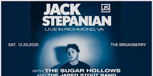Jack Stepanian w\/ The Sugar Hollows & The Jared Stout Band at The Broadberry 12\/20\/25