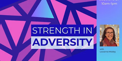 Strength in Adversity