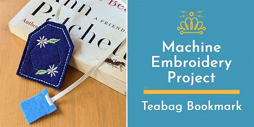 Machine Embroidery Project: Tea Bag Bookmark