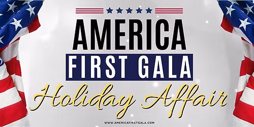 America First Gala - 2025 - Holiday Affair
