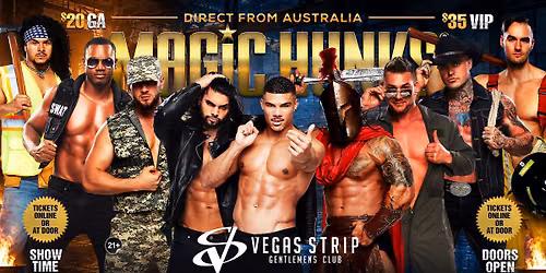 Aug 12th: Battle Creek, MI - MAGIC HUNKS\u00ae AUSTRALIA TAKEOVER at Vegas Strip