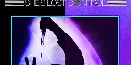 Venue: She's Lost Control