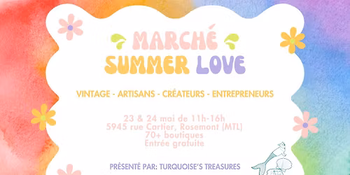 March\u00e9 Summer Love - Vintage | Artisans | Cr\u00e9ateurs - 23 & 24 mai 2026
