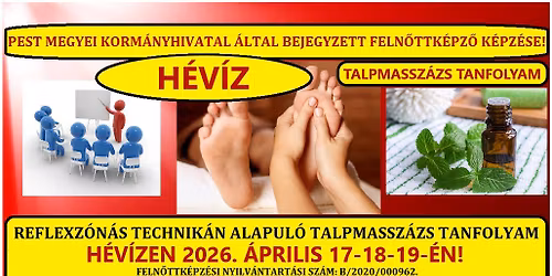 H\u00c9V\u00cdZEN, \u00e1llamilag bejegyzett k\u00e9pz\u0151 int\u00e9zm\u00e9ny szervez\u00e9s\u00e9ben, reflexz\u00f3n\u00e1s talpmassz\u00e1zs tanfolyam!