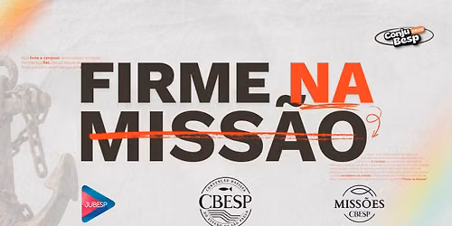 Conjubesp 2026 "Firme na Miss\u00e3o" - CONVEN\u00c7\u00c3O BATISTA DO ESTADO DE S\u00c3O PAULO (CBESP)