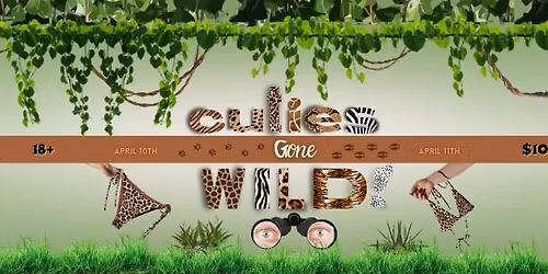 Cuties Gone WILD! Burlesque Show (Night 1)