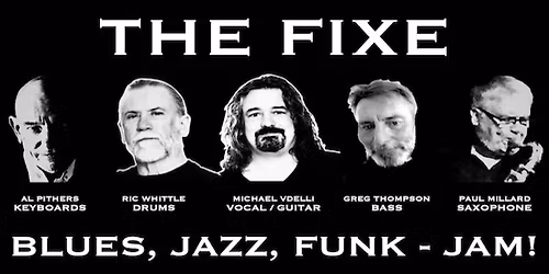 THE FIXE play Duke Of George