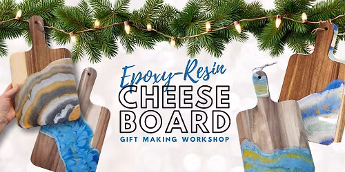 Holiday Cheer & Cheese Boards Workshop