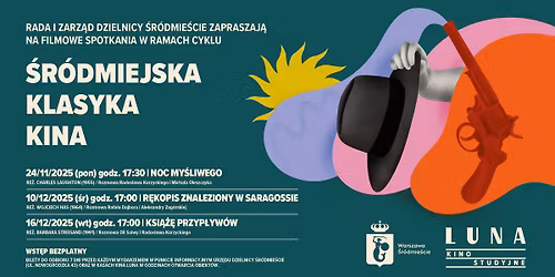 \u015aR\u00d3DMIEJSKA KLASYKA KINA | R\u0119kopis znaleziony w Saragossie | seans + rozmowa