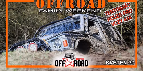 OFFROAD FAMILY WEEKEND JARO 2026 - Pouze pro 4x4