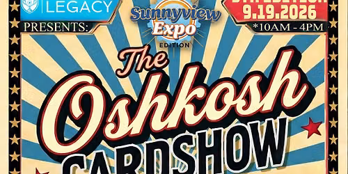 The Oshkosh Card Show - Sunnyview Expo Edition 9.19.26