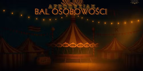 afrodyzjakCIRCUS - BAL OSOBOWO\u015aCI