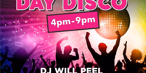Denroyd Day Disco with DJ Will Peel - Sat 14th March 2026 - 4pm until 9pm