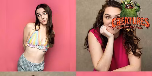 Kat Ronson & Amy Nic|| Creatures Comedy Festival