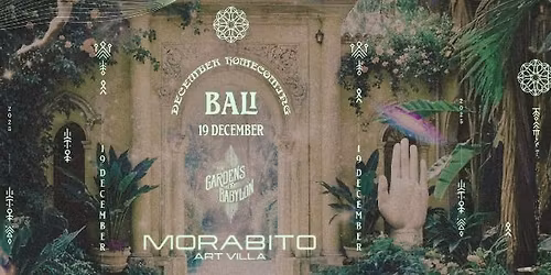 The Gardens of Babylon meets Morabito Art Villa - BALI