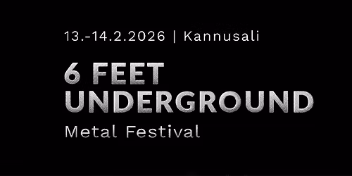 6 Feet Underground - Metal Festival
