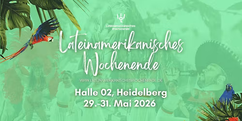 Lateinamerikanisches Wochenende -  Halle 02 , Heidelberg