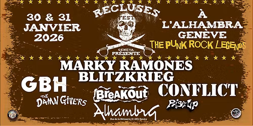 RECLUSES FEST\u2013THE PUNK ROCK LEGENDS: Marky Ramone + GBH + Conflict + Breakout + Damn Givers +Rise Up