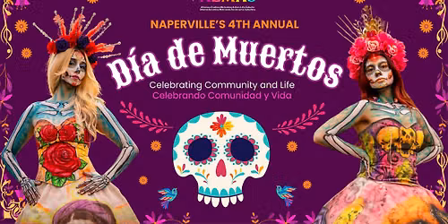 Naperville\u2019s 4th D\u00eda de Muertos: Celebrating Community and Life