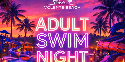 Adults Only Night at Volente Beach + DJ!