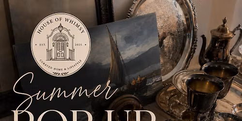 House of Whimsy Summer Pop Up at Oak & Acorn