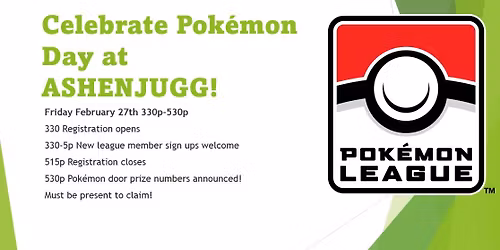 Pok\u00e9mon Day League Celebration Event at ASHENJUGG!