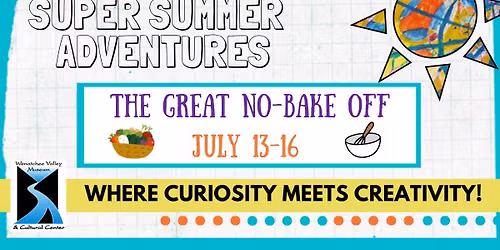 Super Summer Adventures - The Great No-Bake Off