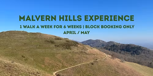 Malvern Hills Experience: April \/May - Evenings | One walk a week 