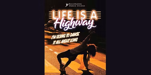 Balleraena Dance Studio: Highway - Dance It All Night Long