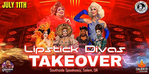 LIPSTICK DIVAS TAKEOVER - SALEM, OR