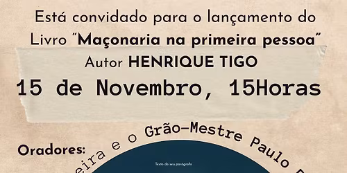 Lan\u00e7amento do livro Ma\u00e7onaria na primeira pessoa de Henrique Tigo