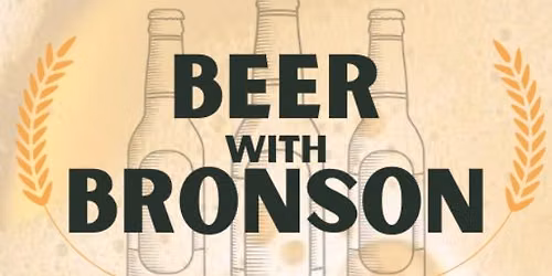 Beer with Bronson: Anniversaries