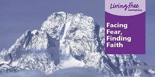 Facing Fear, Finding Faith
