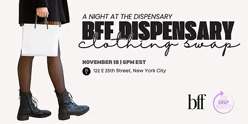 BFF Dispensary NYC Clothing Swap