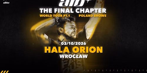  ATB | THE FINAL CHAPTER | WROC\u0141AW HALA ORION 