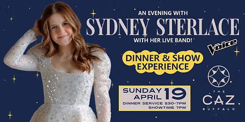Sydney Sterlace - Dinner Show Experience at The Caz - Buffalo NY
