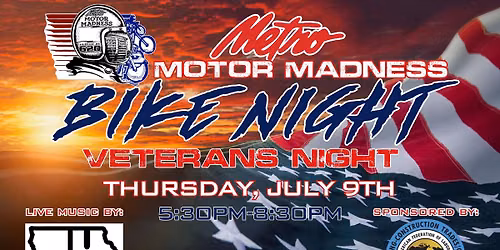 Metro Motor Madness Bike Night - Veterans Night