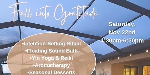 Fall into Gratitude- Yoga & Floating Sound Bath