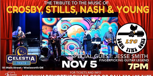 Long Time Gone: The Crosby Stills Nash & Young Tribute - With Jesse Smith