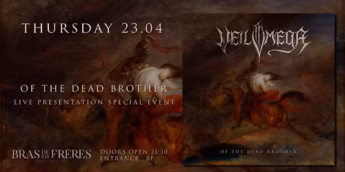 Of the Dead Brother - Live presentation special event