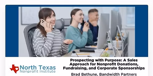 Prospecting with Purpose: A Sales Approach for Nonprofit Donations, Fundraising, and Sponsorships