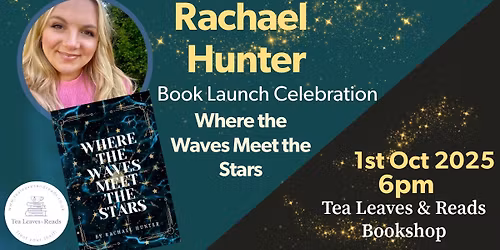 Rachael Hunter Book Launch Celebration - Where the Waves Meet the Stars