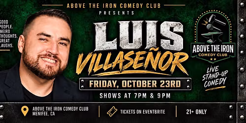 Luis Villase\u00f1or Live in Menifee | October 23rd | 7 PM & 9 PM