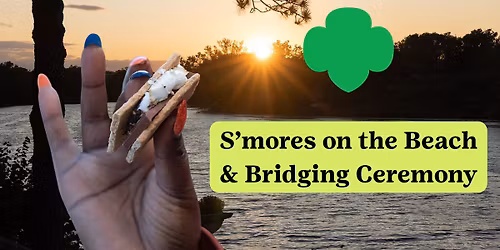 S'more's on the Beach and Bridging