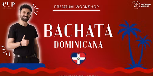 Bachata Dominicana\ud83c\udde9\ud83c\uddf4 PREMIUM WORKSHOP\ud83d\udc9c PC CUP\ud83d\udc9c