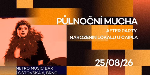 P\u016flno\u010dn\u00ed Mucha - Narozeniny Lok\u00e1lu U Caipla - Afterparty