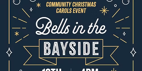 Bells in the Bayside a Community Christmas Carols Event