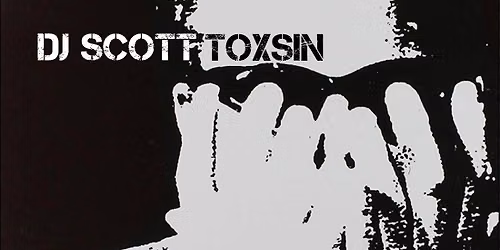 DJ Scott Toxsin - Static Age (80s \/ 90s Alternative Music Party) 