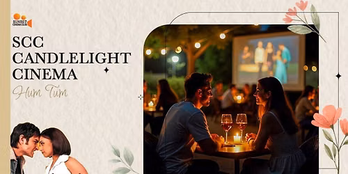 SCC Candlelight Cinema - Hum Tum