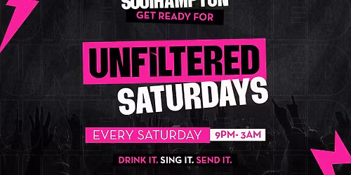 UNFILTERED SATURDAYS 